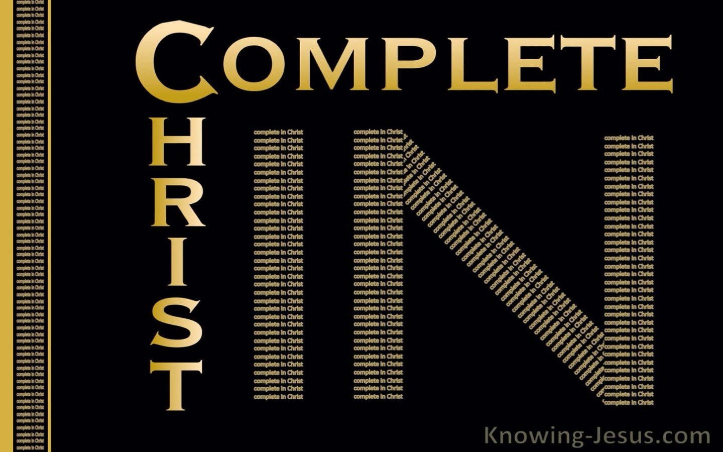 Colossians 2:9 You Are Complete In Christ (gold)